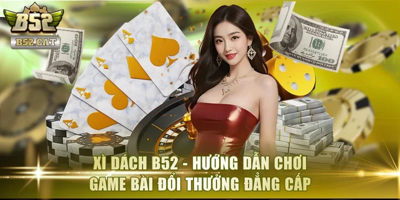 Xì Dách B52